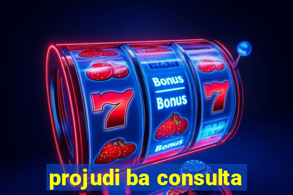 projudi ba consulta